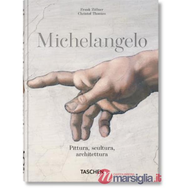 Michelangelo. Pittura, scultura, architettura. 45th Ed. Ediz. italiana