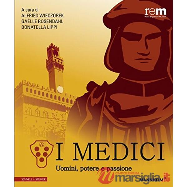 Medici. Uomini, potere e passione