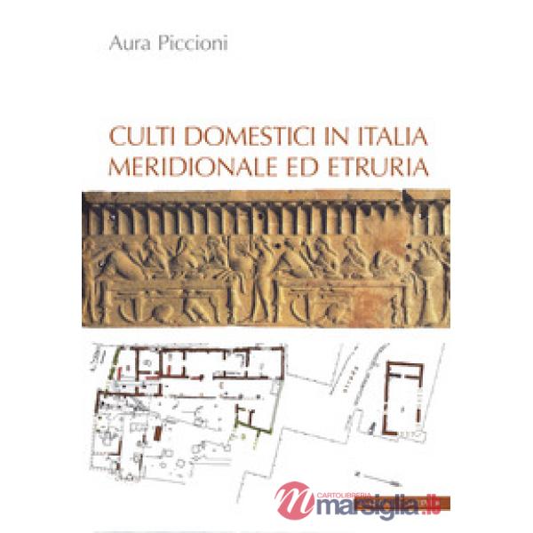 Culti domestici in Italia meridionale ed Etruria