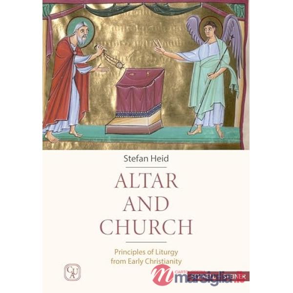 Altar and church. Principles of liturgy from Early Christianity