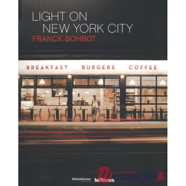 Franck Bohbot. Light on New York city