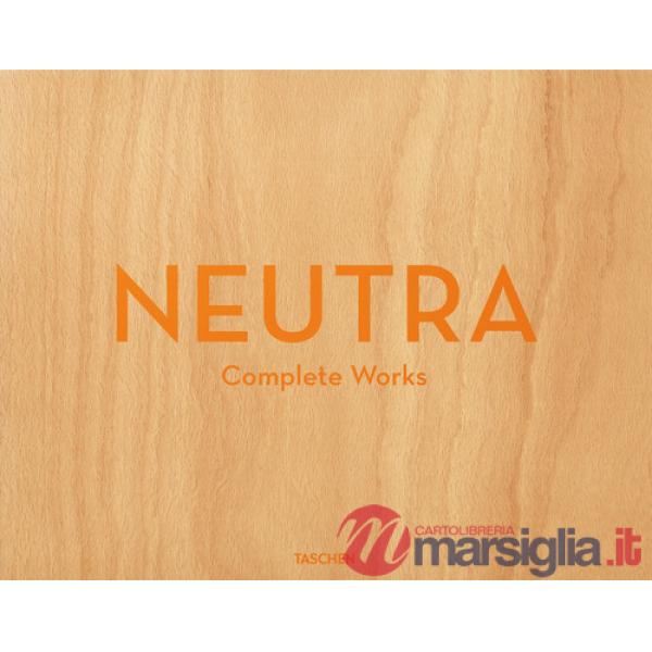 Neutra. Complete works. Ediz. inglese, francese e tedesca