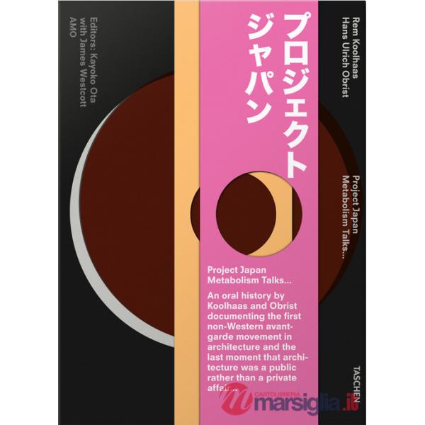 Koolhaas/Obrist. Project Japan. Metabolism talks. Ediz. inglese