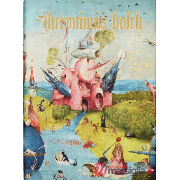 Hieronymus Bosch. The complete works. Ediz. inglese
