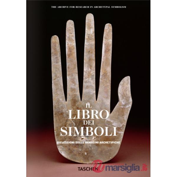 Libro dei simboli. Riflessioni sulle immagini archetipiche. Ediz. italiana (Il)