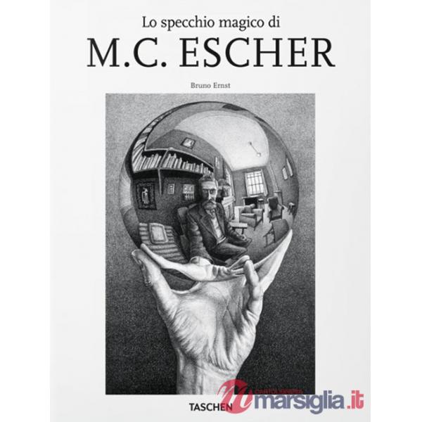 Specchio magico di M.C. Escher (Lo)