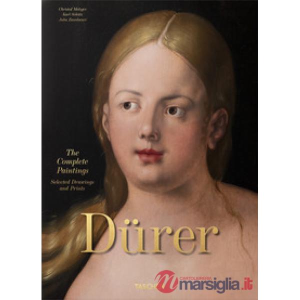 Albrecht Dürer. The complete paintings. Selected drawings and prints. Ediz. inglese