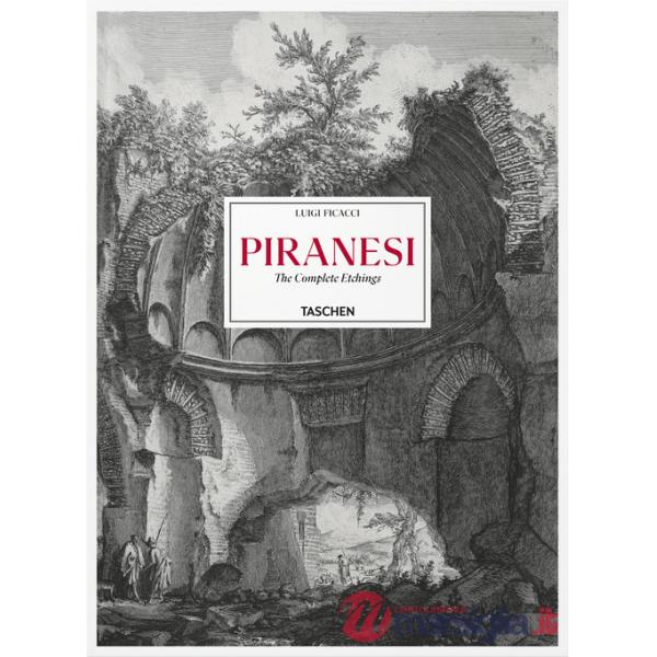 Piranesi. The complete etchings. Ediz. inglese, francese e tedesca
