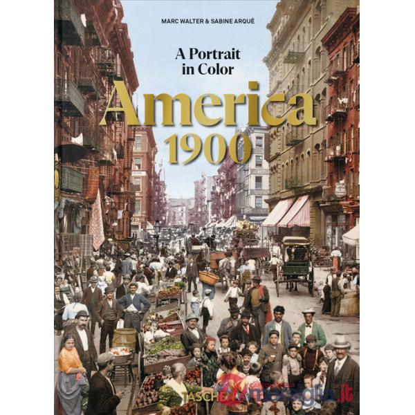 America 1900. A portrait in color. 45th Ed. Ediz. inglese