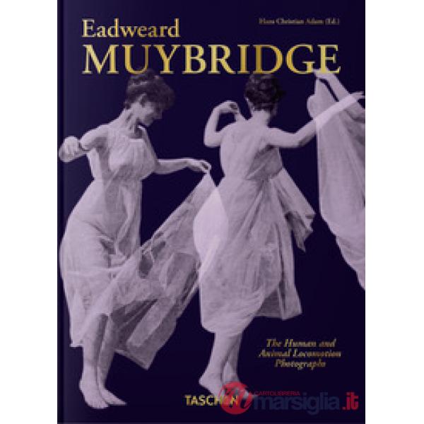 Muybridge. The human and animal locomotion photographs. 45th Ed. Ediz. inglese, francese e tedesca