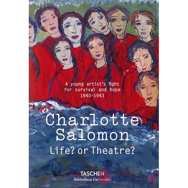 Charlotte Salomon. Life? Or theatre? Ediz. inglese