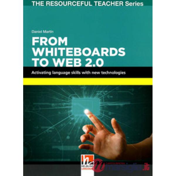 FROM WHITEBOARDS TO WEB 2. 0