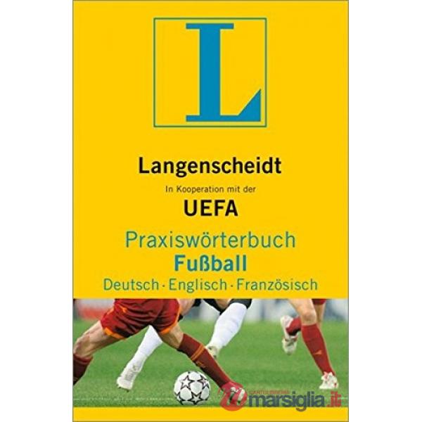 PRAXISWORTERBUCH FUSSBAL D-E-F