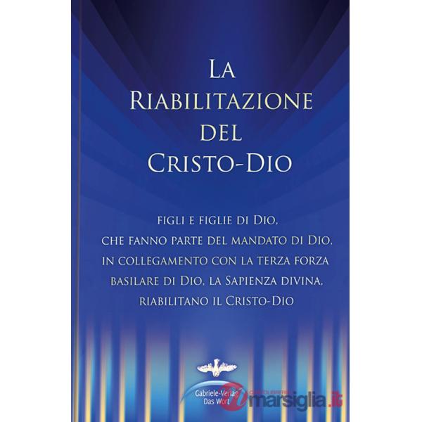 Riabilitazione del Cristo-Dio (La)