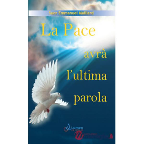 Pace avrà l'ultima parola (La)
