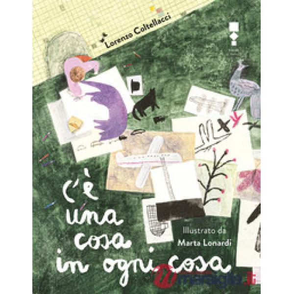 C'è una cosa in ogni cosa