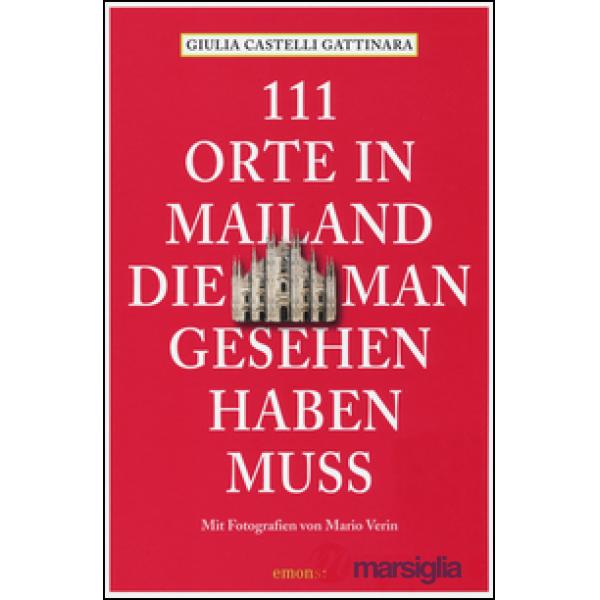 111 orte in Mailand die man gesehen haben muss