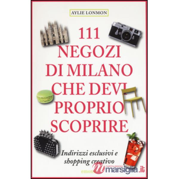 111 negozi di Milano che devi proprio scoprire