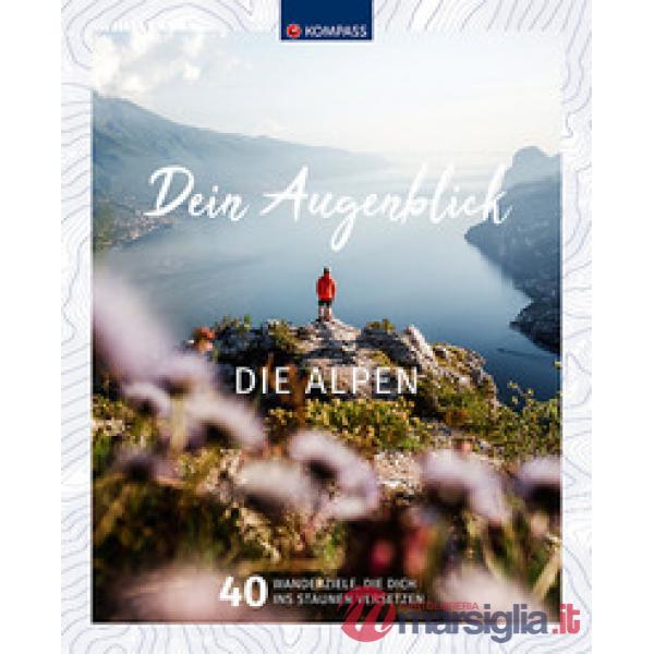 Dein Augenblick-die Alpen