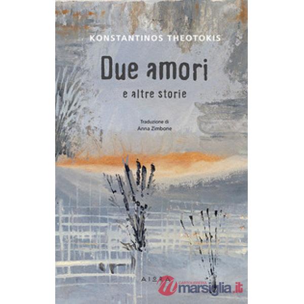 Due amori e altre storie