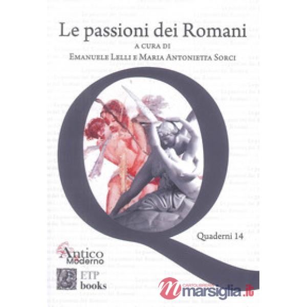 Passioni dei romani (Le)