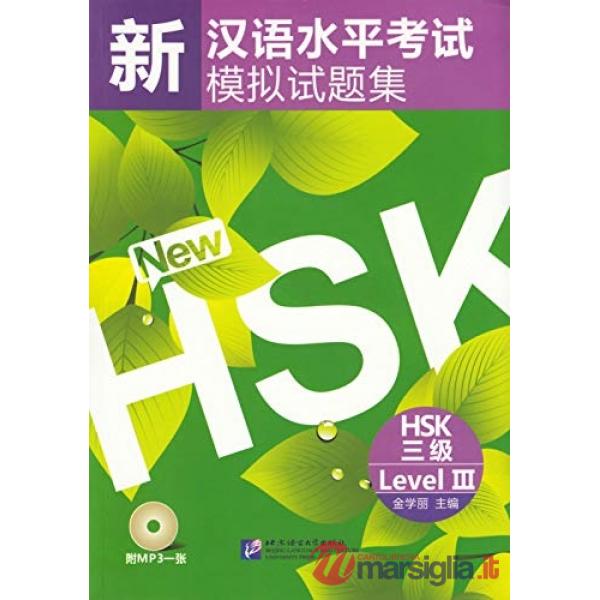 SIMULATED TESTS OF THE NEW HSK (HSK LEVEL III)
