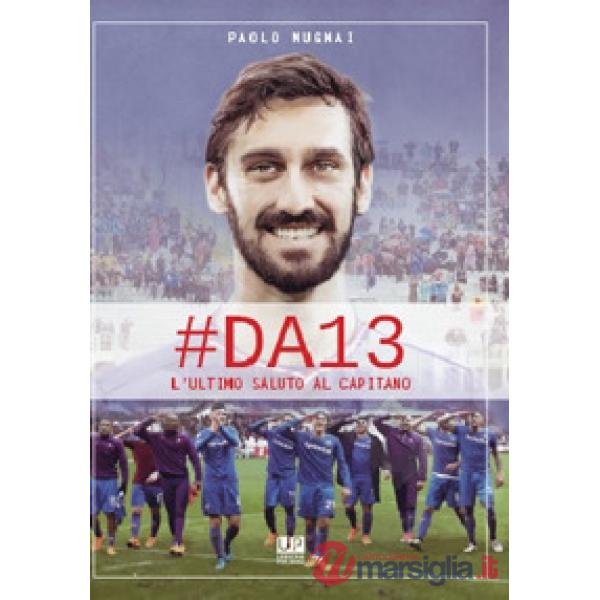 DA13. L'ultimo saluto al Capitano