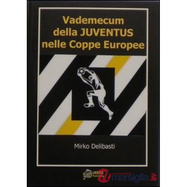 Vademecum della juventus nelle coppe europee