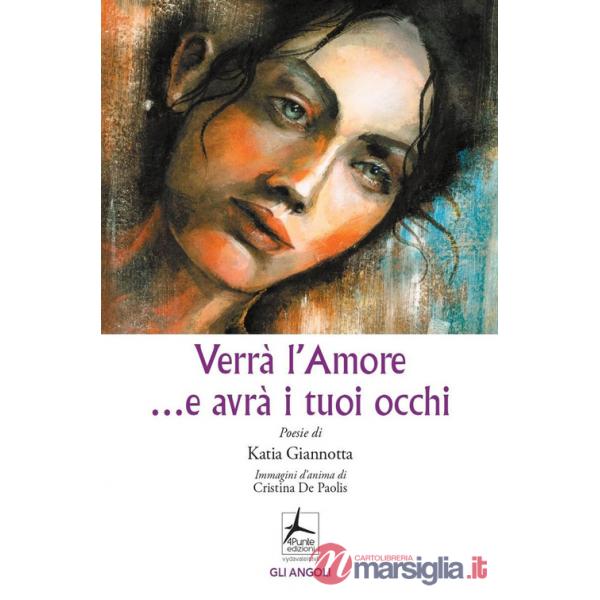 Verrà l'amore ...e avrà i tuoi occhi
