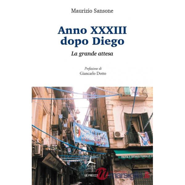 Anno XXXIII dopo Diego. La grande attesa