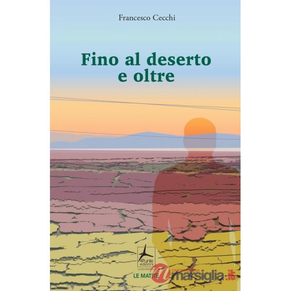 Fino al deserto e oltre