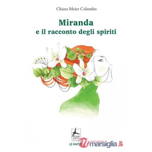 Miranda e il racconto degli spiriti