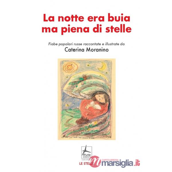 Notte era buia ma piena di stelle (La)