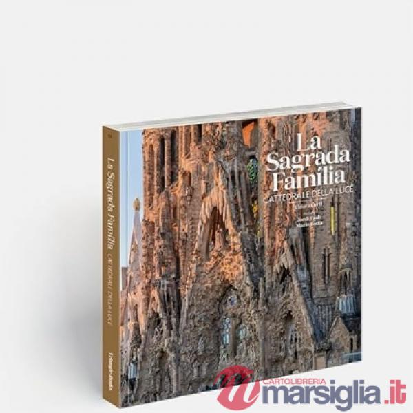 Sagrada Familia, catedrale de la luce