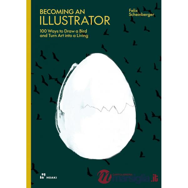 Becoming an illustrator. 100 ways to draw a bird and turn art into a living