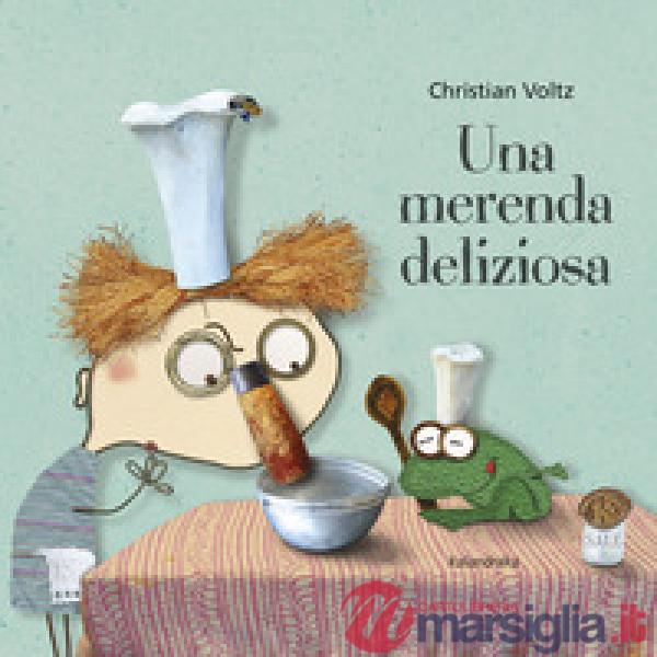 Merenda deliziosa. Ediz. a colori (Una)