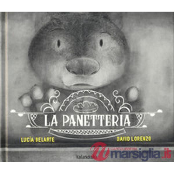 Panetteria. Ediz. illustrata (La)