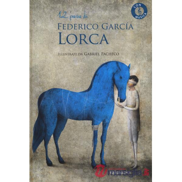 12 poesie di Federico García Lorca. Con QR Code