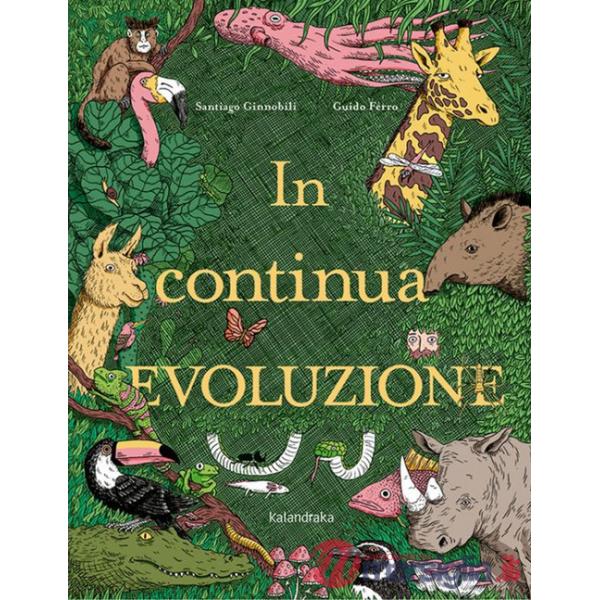 In continua evoluzione. Ediz. a colori