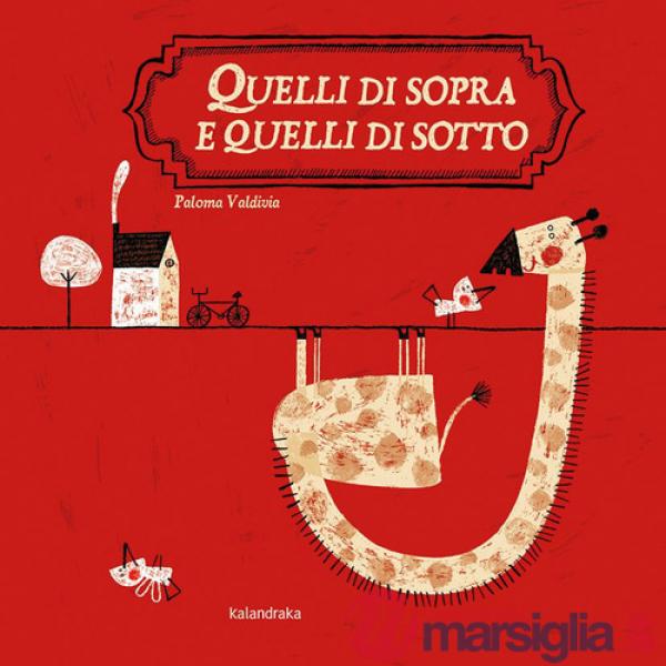 Quelli di sopra e quelli di sotto. Ediz. a colori