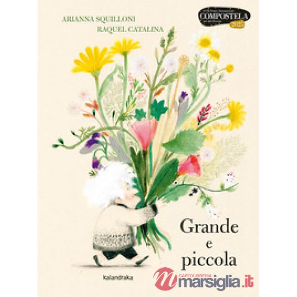 Grande e piccola. Ediz. a colori