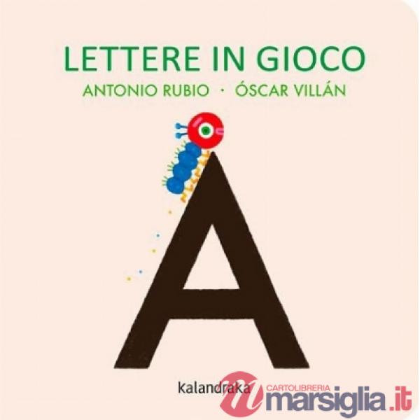 Lettere in gioco. Ediz. a colori
