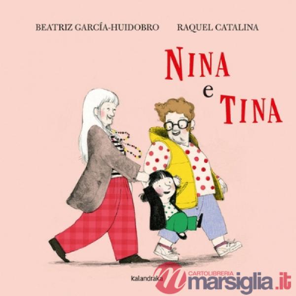 Nina e Tina. Ediz. a colori