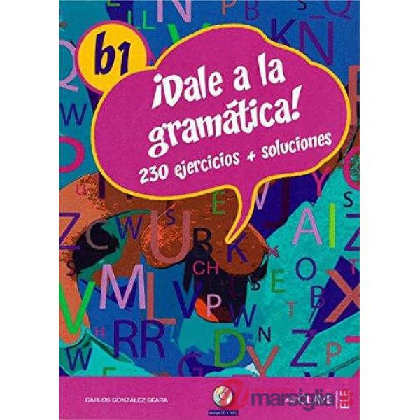 DALE A LA GRAMATICA B1 + CD