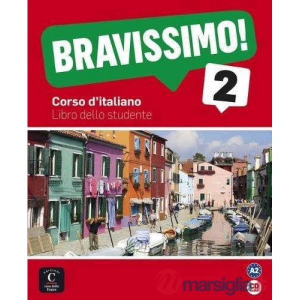 BRAVISSIMO! A2 LIBRO DELLO STUDENTE LIBRO + CD