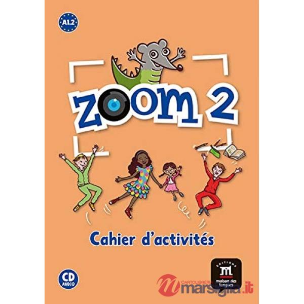 ZOOM 2 - CAHIER D'ACTIVITES FLE + CD AUDIO