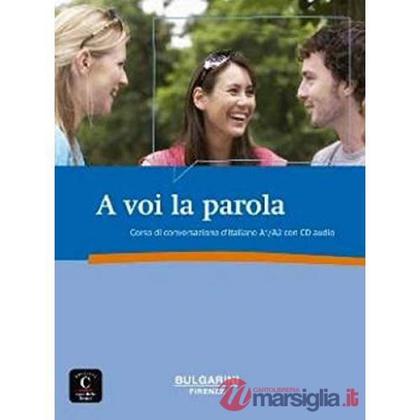 A VOI LA PAROLA LIBRO + CD