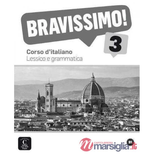 BRAVISSIMO! B1 LESSICO E GRAMMATICA