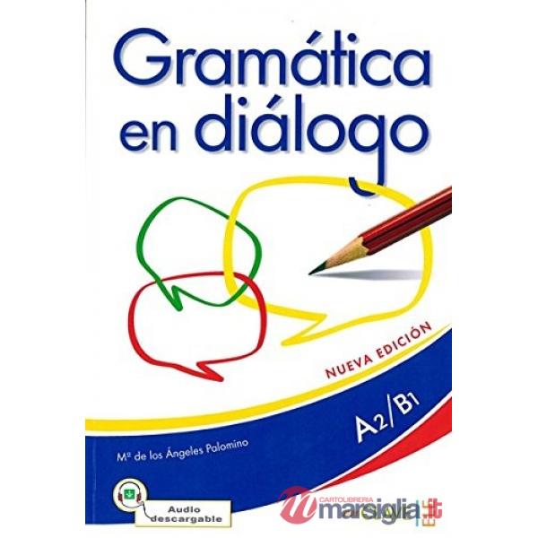 GRAMATICA EN DIALOGO + CD A2-B1 N.E.