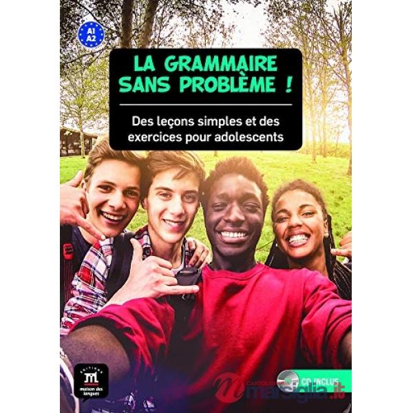 LA GRAMMAIRE SANS PROBLEME ! - GRAMMAIRE + CD AUDIO
